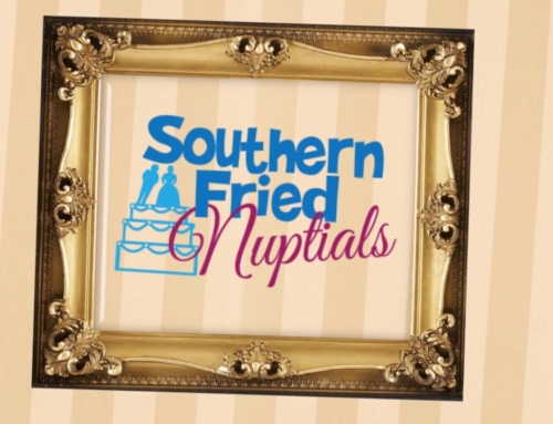 Coming in 2024!  Southern Fried Nuptials